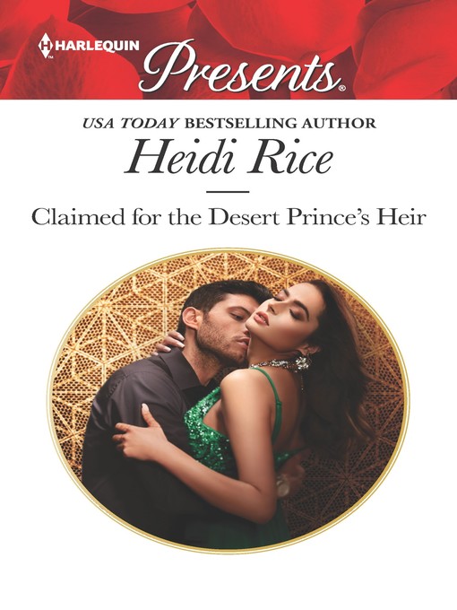 Title details for Claimed for the Desert Prince's Heir by Heidi Rice - Available